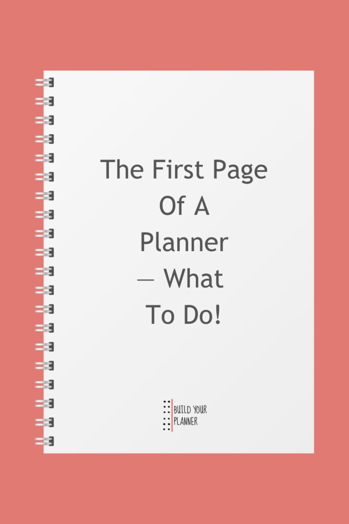 Picture of the first page of a planner. The title says - the first page of a planner - what to do