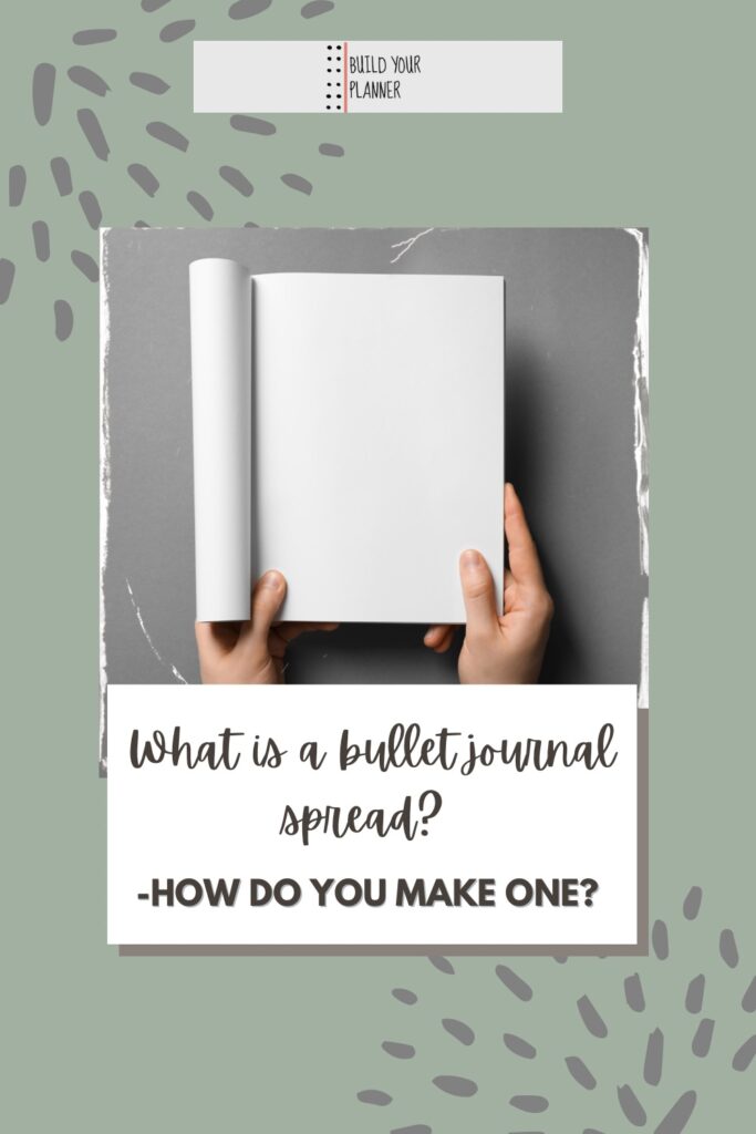 Picture of a notebook, the left side is turned over to an inside blank page. The title reads: what is a bullet journal spread and how do you make one?
