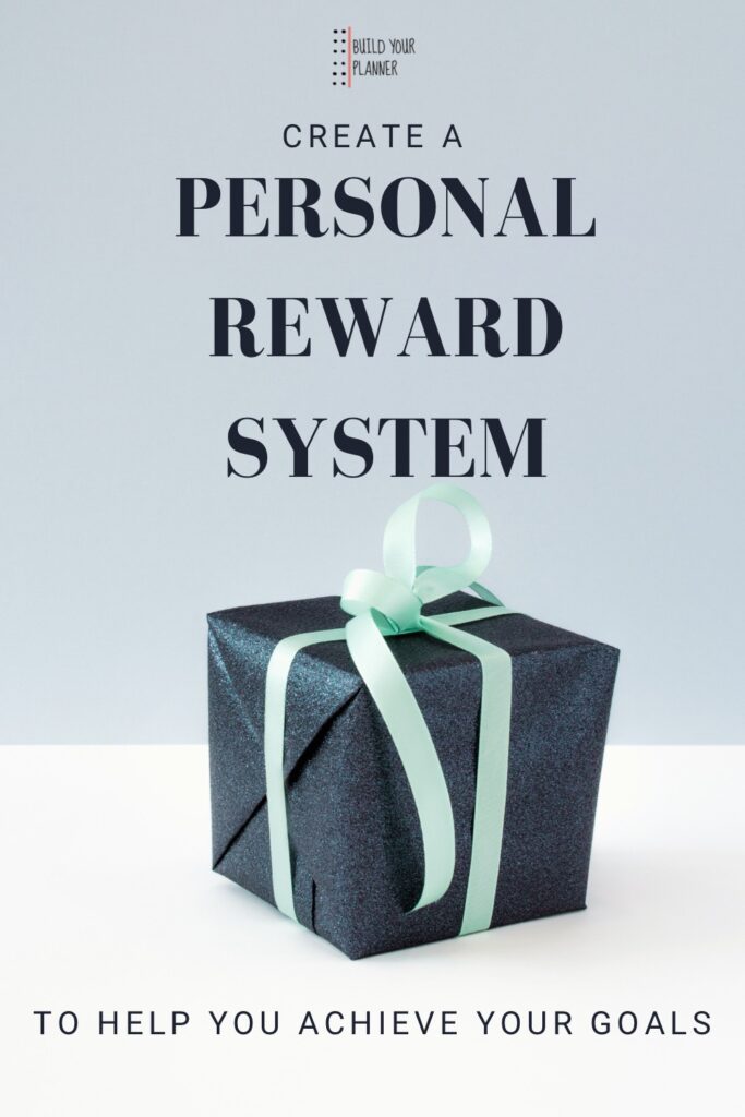 Picture of a wrapped gift. The title says create a personal reward system to help you achieve your goals